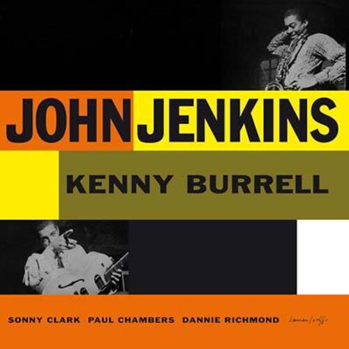 With Kenny Burrell|John Jenkins (Sax)