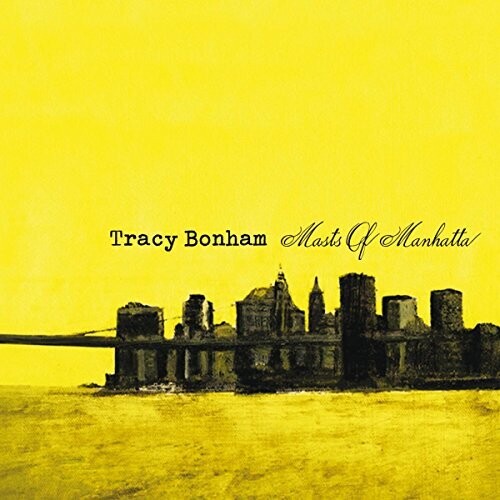 Tracy Bonham - Masts Of Manhatta