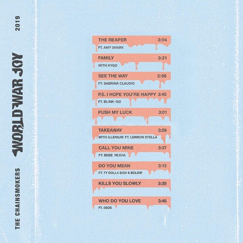 The Chainsmokers - World War Joy [Import]