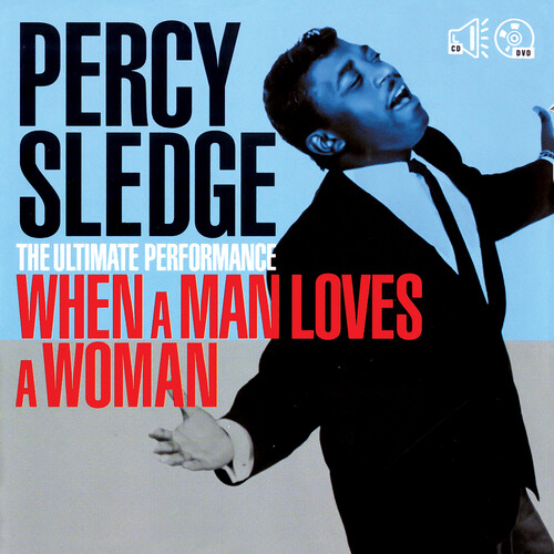 Percy Sledge - The Ultimate Performance - When A Man Loves A Woman