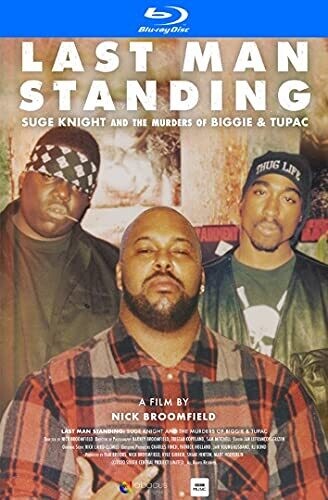 Last Man Standing: Suge Knight And the Murders Of Biggie And Tupac