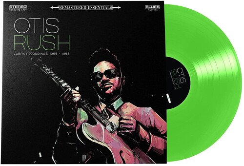 Otis Rush - Remastered:Essentials / Cobra Recordings 1956-1958