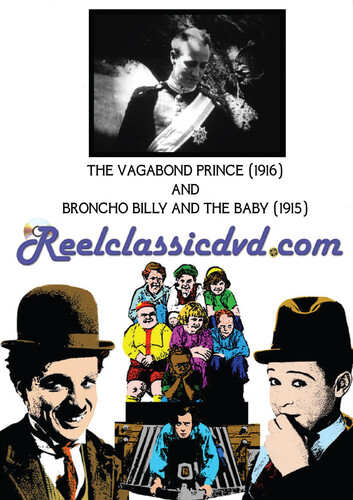 The Vagabond Prince /  Broncho Billy and the Baby