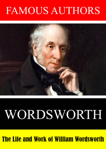 Famous Authors: The Life and Work of William Words - Famous Authors: The Life and Work of William Wordsworth