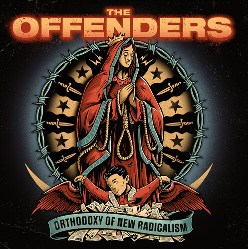 Offenders - Orthodoxy Of New Radicalism