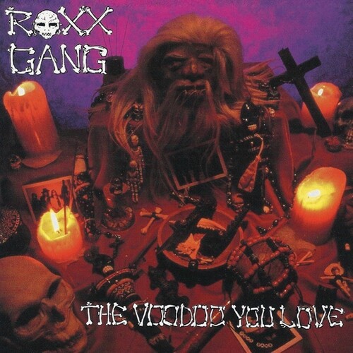 Roxx Gang - Voodoo You Love