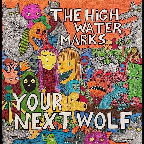 High Water Marks - Your Next Wolf (Ofgv)