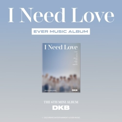 DKB - I Need Love - Ever Music Album Version - incl. 2 Photocards + Ever Music User Guide