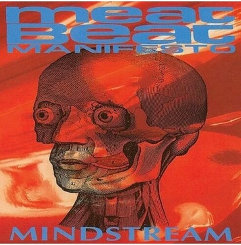 Meat Beat Manifesto - Mindstream [Reissue]