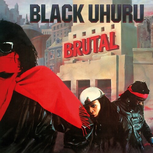 Black Uhuru - Brutal