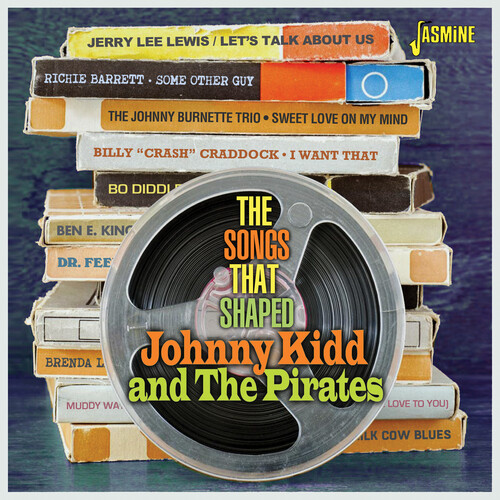 Songs That Shaped: Johnny Kidd & The Pirates / Various
