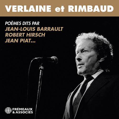 Verlaine et Rimbaud - Poemes dits par Jean-louis Barrault, Robert Hirsch, Jean Piat…
