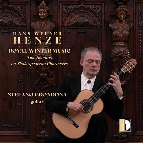 Hans Werner Henze: Royal Winter Music - Stefano Grondona (guitar)