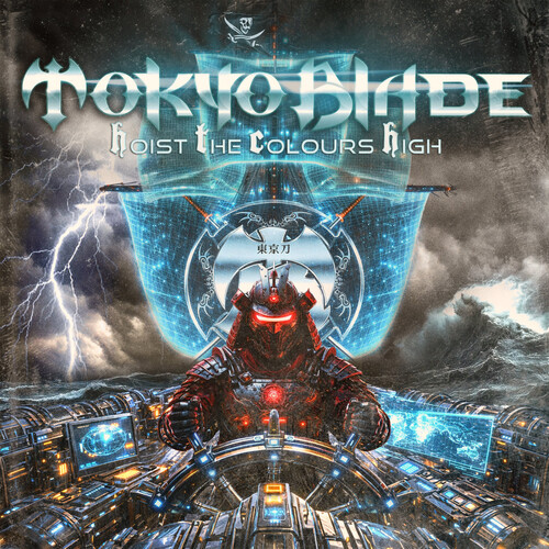 Tokyo Blade - Hoist The Colours High (Uk)