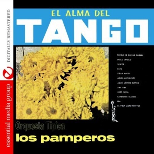 El Alma del Tango - Orquesta Tipica Los Pamperos|Los Pamperos