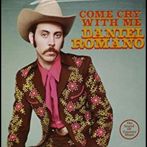 Daniel Romano - Come Cry with Me vinyl record cover