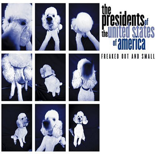 Presidents Of The United States Of America - Freaked Out & Small vinyl record cover