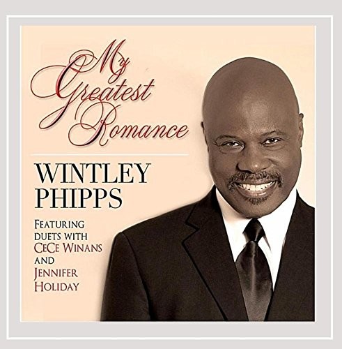 Phipps, Wintley - My Greatest Romance