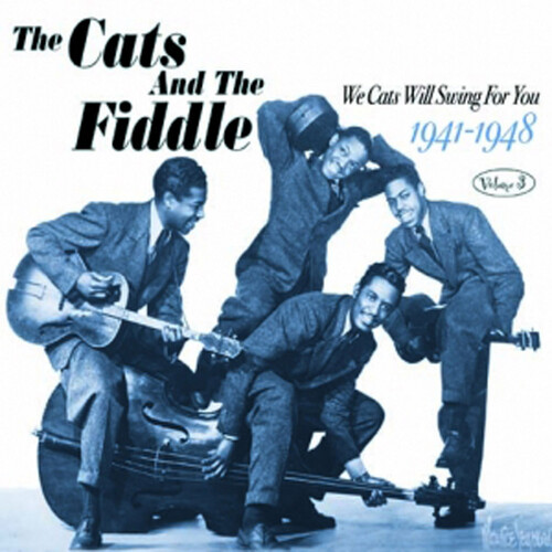 We Cats Will Swing For You, Vol. 3: 1941-48