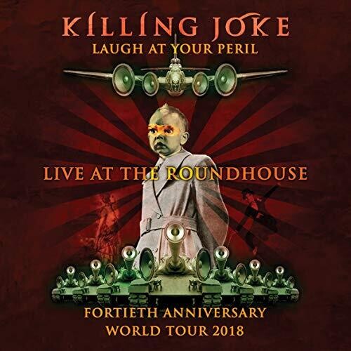Killing Joke - Laugh At Your Peril: Live At The Roundhouse