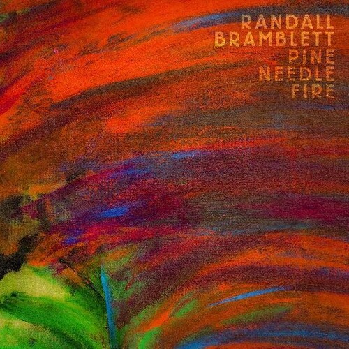 Randall Bramblett - Pine Needle Fire [Clear 2LP]