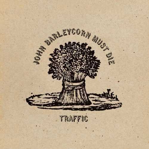 John Barleycorn Must Die  [Remastered /  180gm Standalone]