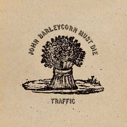 John Barleycorn Must Die  [Remastered / 180gm Standalone]