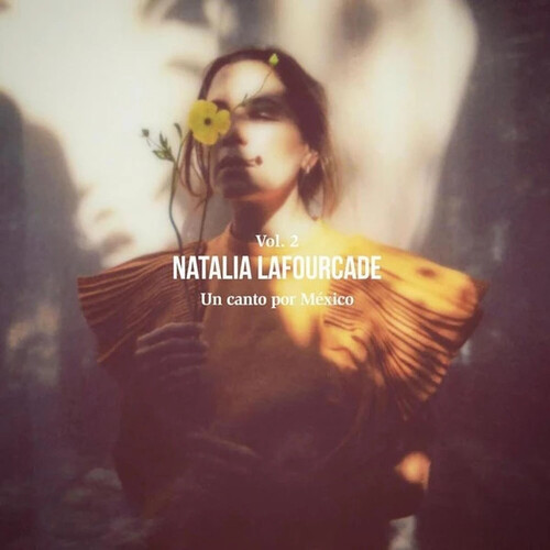 Natalia Lafourcade - Un Canto Por Mexico (Volume 2)