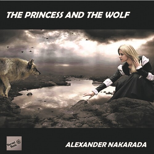 Alexander Nakarada - Princess & The Wolf / O.S.T.