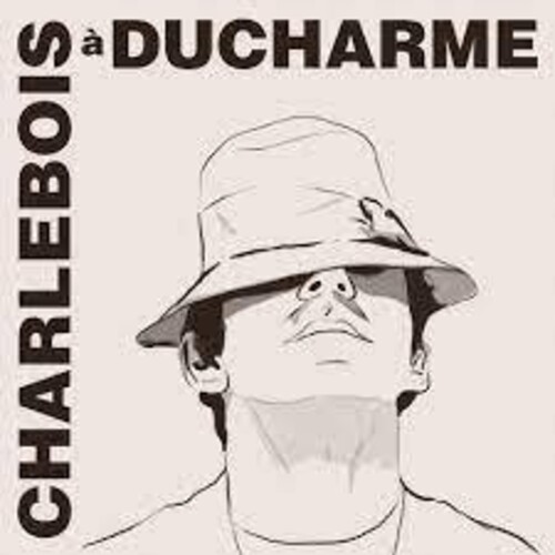 Charlebois A Ducharme