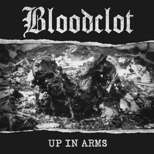 Bloodclot - Up In Arms