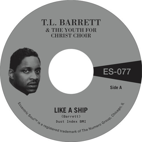 Pastor Barrett  T.L. / Youth For Christ Choir - Like A Ship B/W Nobody Knows [Indie Exclusive] [Indie Exclusive]