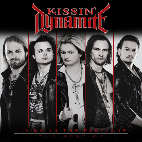 Kissin' Dynamite - Living In The Fastlane - The Best Of