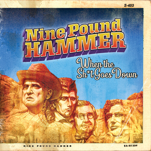Nine Pound Hammer - When The Shit Goes Down [Download Included]