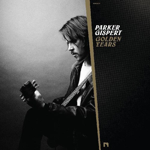 Parker Gispert - Golden Years