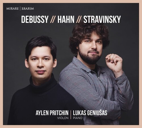 Lukas Geniusas  / Pritchin,Aylen - Debussy - Hahn - Stravinsky