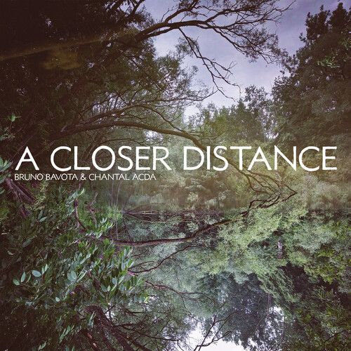 Bavato, Bruno / Acda, Chantal - Closer Distance