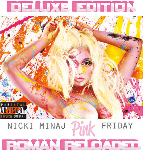 Nicki Minaj - Pink Friday-Roman Reloaded -Deluxe Edition
