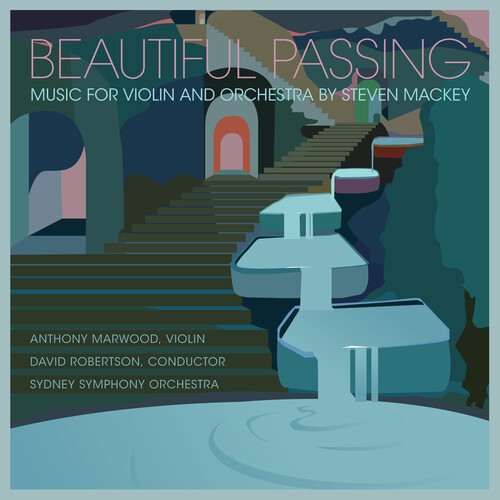 Anthony Marwood - Beautiful Passing - Music For Violin & Orchestra