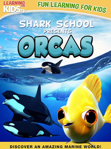 Shark School: Orcas - Shark School: Orcas