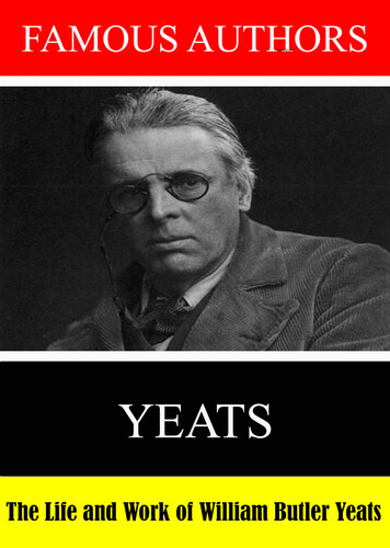 Famous Authors: The Life and Work of William Butle - Famous Authors: The Life and Work of William Butler Yeats