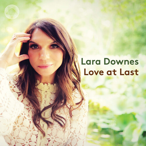 Lara Downes - Love at Last