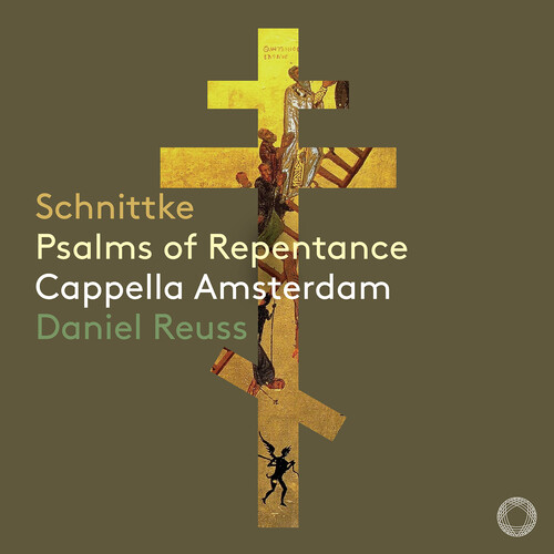 Schnittke / Cappella Amsterdam - Psalms Of Repentance