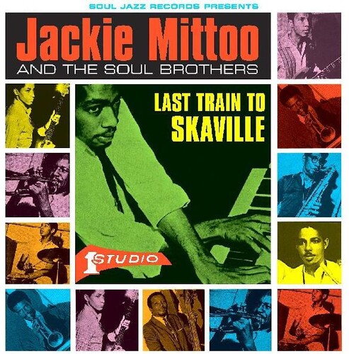 Jackie Mittoo  & Soul Brothers - Last Train To Skaville [Clear Vinyl] (Grn) [Download Included]
