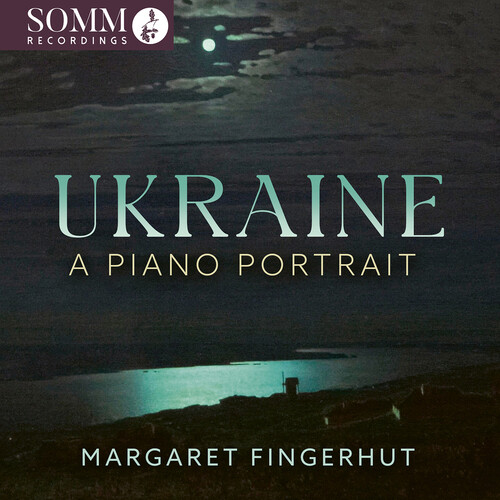 Ukraine: A Piano Portrait