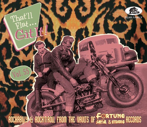 That'll Flat Git It!, Volume 55: Rockabilly & Rock N Roll From The Vaults Of Fortune, Hi-q & Strate 8 Records