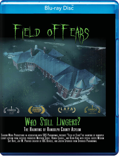 Field Of Fears: The Haunting Of Randolph County Asylum
