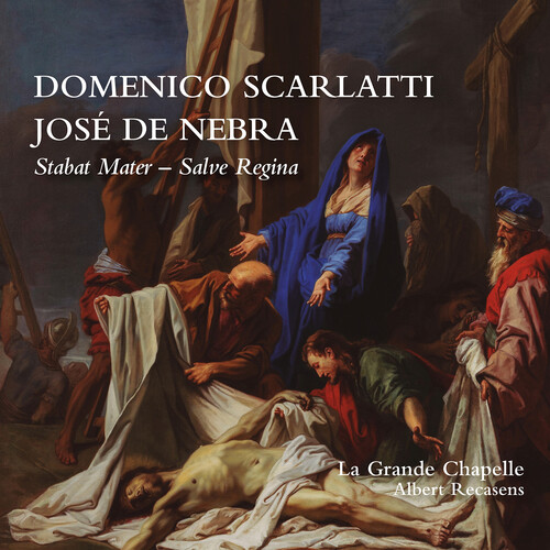 Domenico Scarlatti & Jose de Nebra: Stabat Mater & Salve Regina