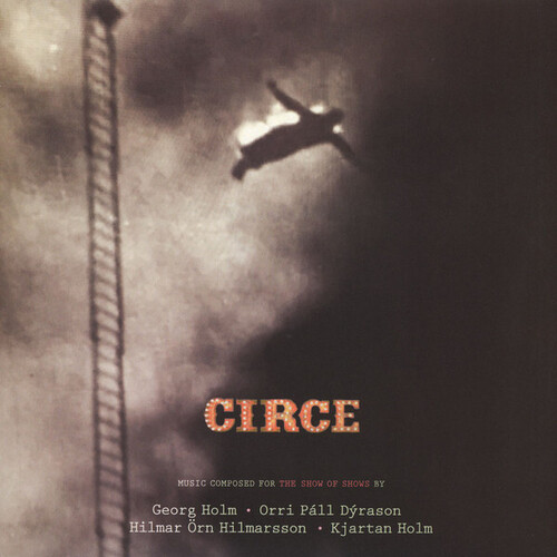 Circle - Circe (Music Composed For The Show Of Shows)