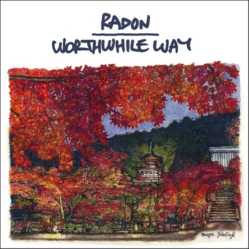 Radon /  Worthwhile Way